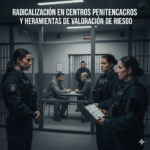 (RADI) Radicalização em Centros Penitenciários e Ferramentas de Avaliação de Risco