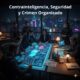 (CONT) Controspionaggio, sicurezza e criminalità organizzata